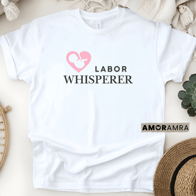 Labor Whisperer T-shirt