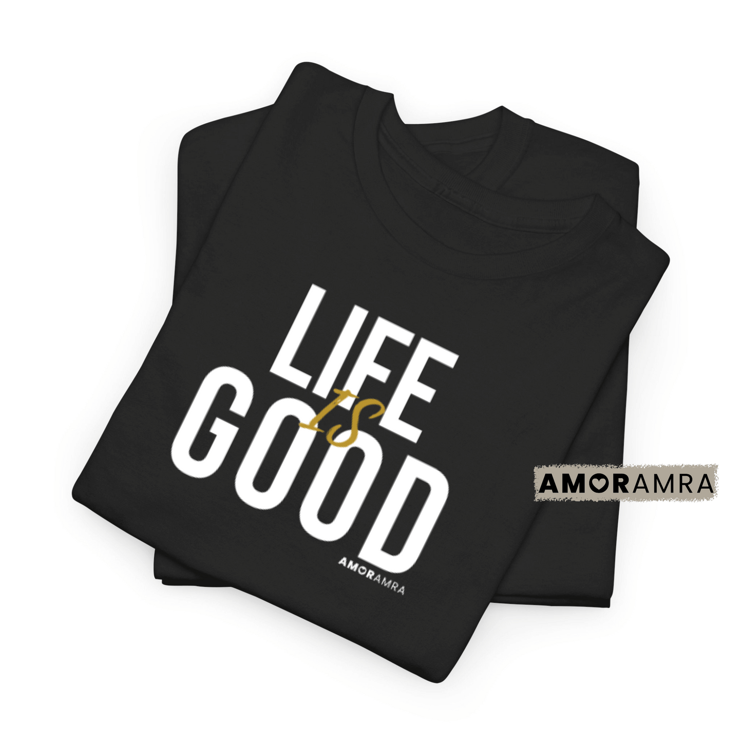Life is Good T-Shirt