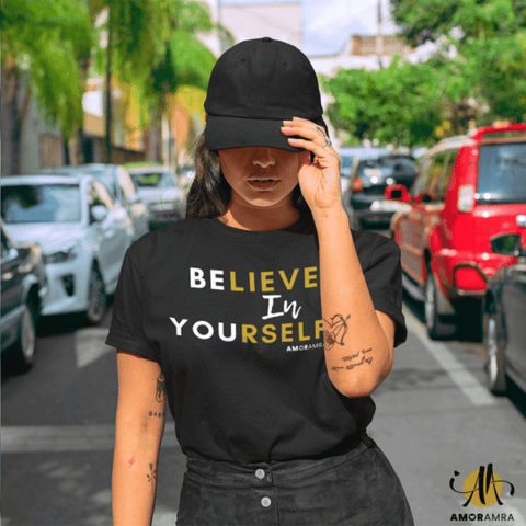 Believe in Yourself T-Shirt - Amor Amra