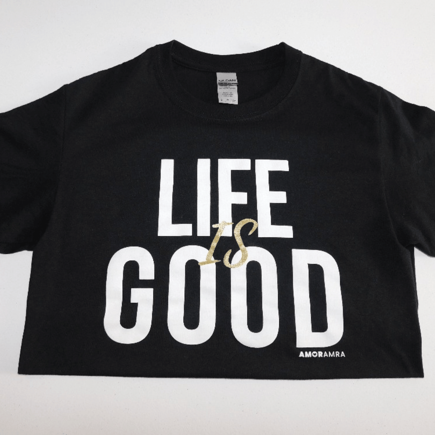 Life is Good T-Shirt - Amor Amra