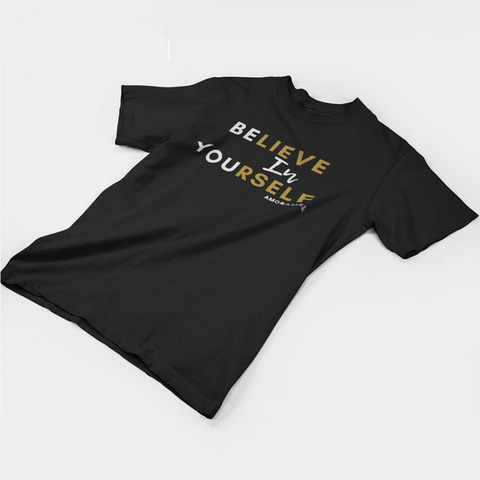 Believe in Yourself T-Shirt - Amor Amra