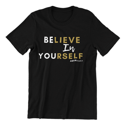 Believe in Yourself T-Shirt - Amor Amra