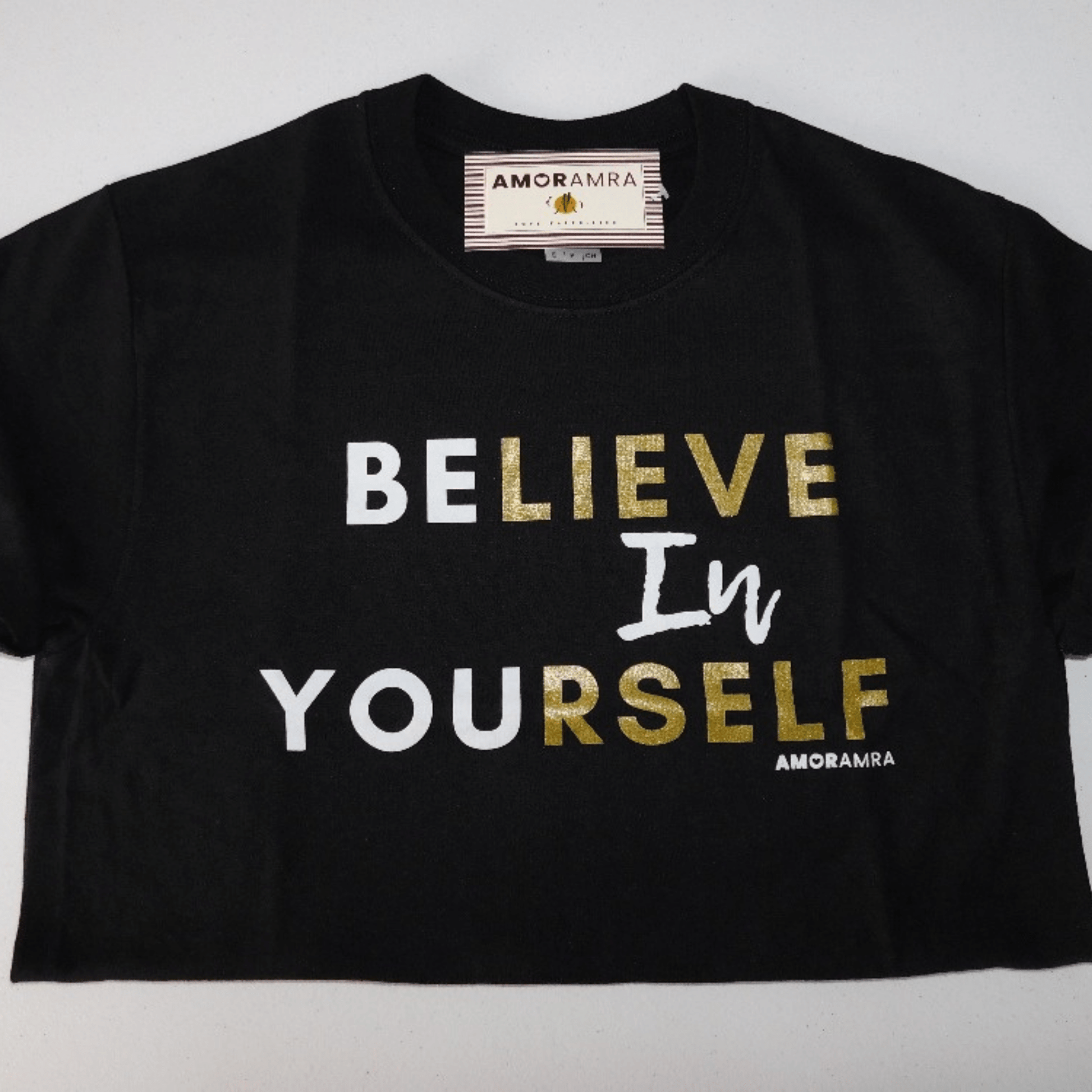 Believe in Yourself T-Shirt - Amor Amra